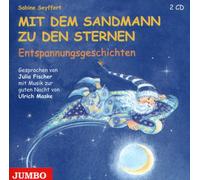 Mit dem Sandmann zu den Sternen. Entspannungsgeschichten, Folgen 1 und 2 - Sabine Seyffert