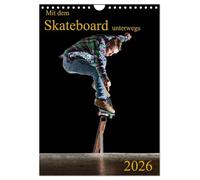 Mit dem Skateboard unterwegs (Wandkalender 2026 DIN A4 hoch), CALVENDO Monatskalender: Die Straße ruft, deshalb sind wir mit dem Skateboard unterwegs.