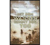 Mit Dem Wasser Kommt Der Tod