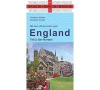 Mit dem Wohnmobil nach England: Teil 2: Der Norden