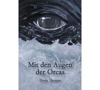 Mit Den Augen Der Orcas