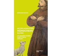 Mit den Augen eines Hündchens blicken: Ein anderer Führer durch Tirols Kirchen