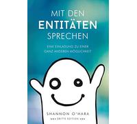 Mit Den Entitäten Sprechen - Talk to The Entities - German