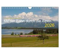 Mit der Bahn durch die Alpen (Wandkalender 2026 DIN A4 quer), CALVENDO Monatskalender: Eisenbahn in den Alpenländern Schweiz, Österreich, Deutschland