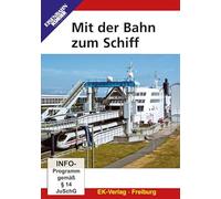 Mit der Bahn zum Schiff: Eine traditionsreiche Zusammenarbeit der Verkehrsmittel