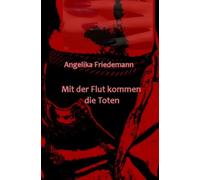 Mit der Flut kommen die Toten