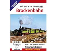 Mit Der Hsb Unterwegs: Brockenbahn: Von Drei Annen Hohne Hinauf Zum Brocken