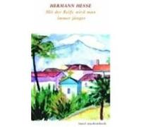 Mit der Reife wird man immer jünger. Romane des Jahrhunderts Hesse, Hermann (Auteur)