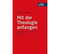Mit Der Theologie Anfangen