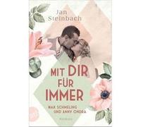 Mit dir für immer - Max Schmeling und Anny Ondra | Jan Steinbach Jan Steinbach (Auteur)