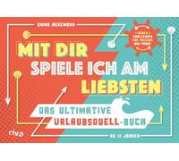 Mit dir spiele ich am liebsten - Das ultimative Urlaubsduell-Buch: 1-gegen1-Challenges für Freunde und Paare