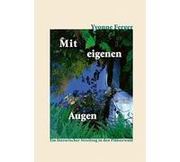 Mit eigenen Augen: Ein literarischer Streifzug in den Pfälzerwald