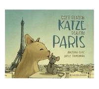 Angelika Glitz et Joëlle Tourlonias – Mit einer Katze nach Paris – Relié