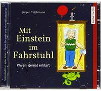 Mit Einstein im Fahrstuhl: Physik genial erklärt