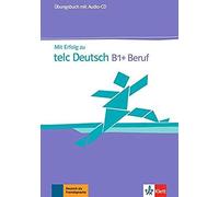 Mit Erfolg Zu Telc Deutsch B1+ Beruf