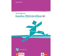 Mit Erfolg Zum Goethe-/Ösd-Zertifikat B1 Übungsbuch (With Cd) [Paperback]