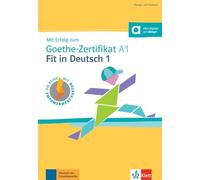 Mit Erfolg zum Goethe-Zertifikat A1: Fit in Deutsch 1