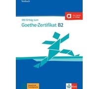 Mit Erfolg zum Goethe-Zertifikat B2. Livre et fichiers audio