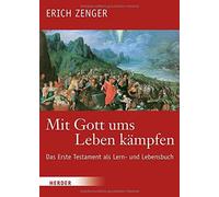 Mit Gott Ums Leben Kämpfen