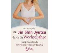 Mit Jin Shin Jyutsu Durch Die Wechseljahre