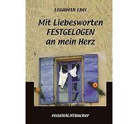 Mit Liebesworten Festgelogen An Mein Herz