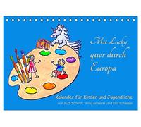 Mit Lucky quer durch Europa (Tischkalender 2026 DIN A5 quer), CALVENDO Monatskalender: Kreativer Monatskalender für Kinder und Jugendliche zum kreativen Umgang mit europäischen Themen aus 12 Ländern