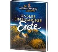 Mit Michael Martin Um Die Welt - Unsere Einzigartige Erde