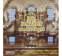 Mit Mozart an der Orgel, Heribert Metzger Orgel im Dom zu Salzburg