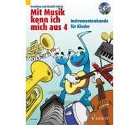 Mit Musik Kenn Ich Mich Aus - Tome 4, Instrumentenkunde Für Kinder