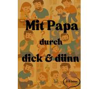 Mit Papa durch dick & dünn