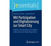 Mit Partizipation und Digitalisierung zur Smart City - Carolin Werth - SpringerVerlag Berlin and Heidelberg GmbH amp Co. KG - Livre en Allemand - Paperbac Carolin WerthCarolin Werth (Auteur)