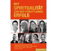 Mit Spiritualität zum wirtschaftlichen Erfolg