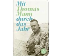 Mit Thomas Mann durch das Jahr: Geschenkausgabe im Miniformat