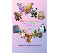 Mit Tierfreunden ins Land der Gefühle