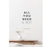 Mita Mistry - All You Need is Rest Refresh Your Well-Being with the - G245z