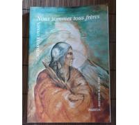 Mitakuye oyasin nous sommes tous freres