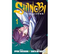 Mitarashi, Santa - Shinobi Undercover, Vol. 1