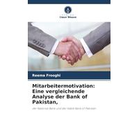 Mitarbeitermotivation: Eine vergleichende Analyse der Bank of Pakistan,