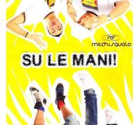 Mitch & Squalo – Su Le Mani – CD+DVD