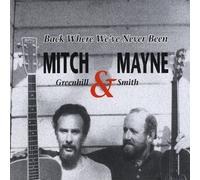 Mitch Greenhill - Back Where We've Never Been