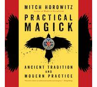 Mitch Horowitz Practical Magick (Poche)