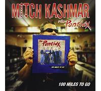 Mitch Kashmar & the Pont - 100 Miles to Go [Import]