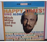 Mitch Miller And The Gang - Happy Times!â€’Sing Along With Mitch
