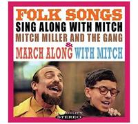Mitch Miller - Sing Along With Mitch: Folk Songs & March Along With Mitch [Cd]