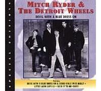 Mitch Ryder - Devil with The Blue Dress on
