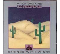 Mitch Watkins - Strings with Wings [Import]