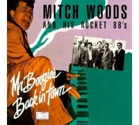 Mitch Woods - Mr. Boogie Est De Retour En Ville