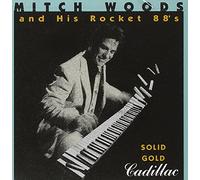 Mitch Woods & Rocket 88's – Solid Gold Cadillac – CD