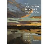Mitchell Albala The Landscape Painter's Workbook (Poche) For Artists