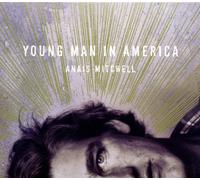 Mitchell, Anais - Young Man in America